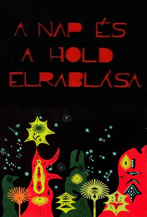 A nap és a hold elrablása海报