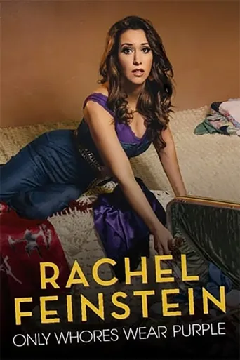 Amy Schumer Presents Rachel Feinstein: Only Whores Wear Purple海报
