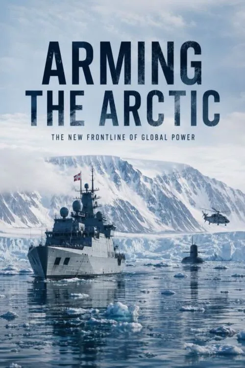 Arming the Arctic海报