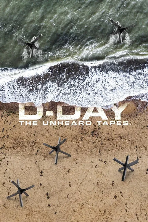 D-Day: The Unheard Tapes海报