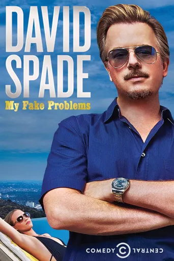 David Spade: My Fake Problems海报