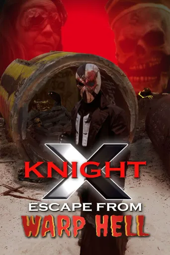 X KNIGHT 逃离亚空间地狱海报