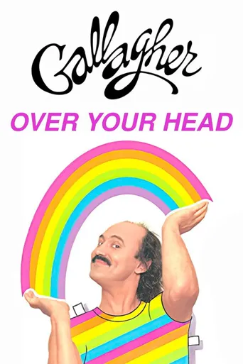 Gallagher: Over Your Head海报