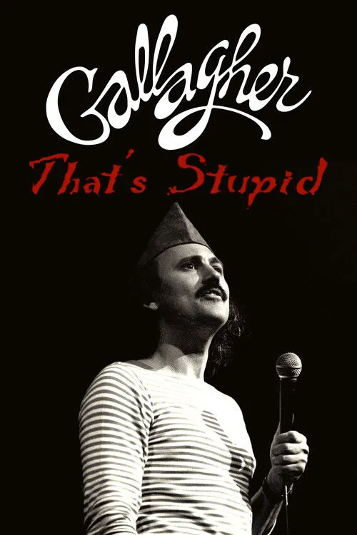 Gallagher: That's Stupid海报