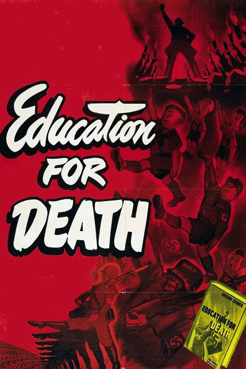 Education for Death: The Making of the Nazi海报