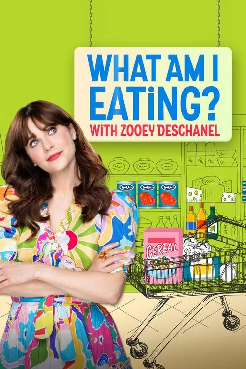 What Am I Eating? With Zooey Deschanel 第 1 季海报