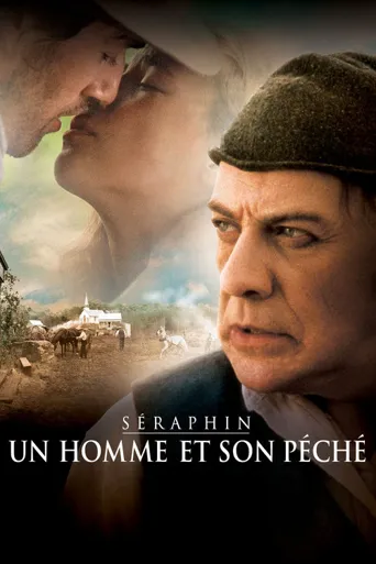 Séraphin : Un homme et son péché海报