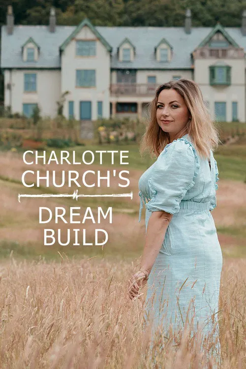 Charlotte Church's Dream Build 第 2 季海报