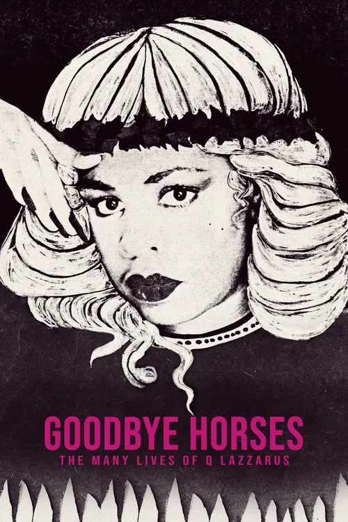 Goodbye Horses: The Many Lives of Q Lazzarus海报