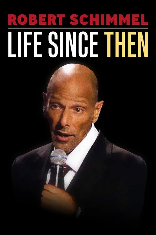 Robert Schimmel: Life Since Then海报