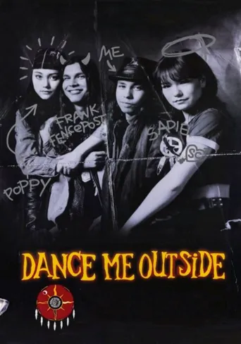 Dance Me Outside海报