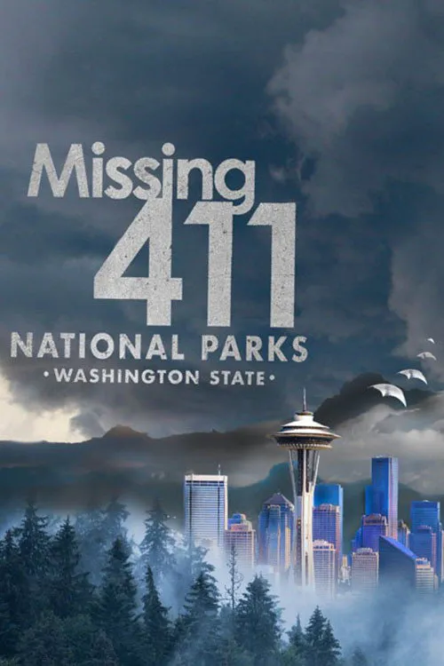 Missing 411 National Parks: Washington State海报