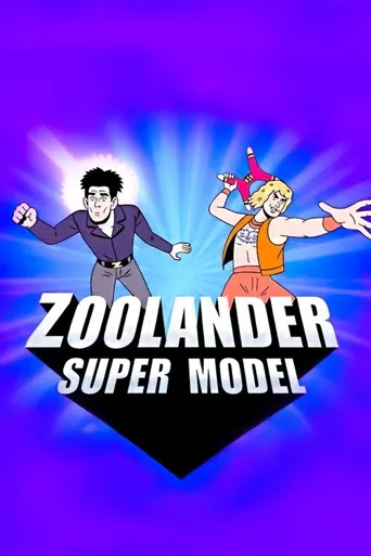 Zoolander: Super Model海报