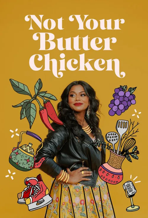 Not Your Butter Chicken 第 1 季海报