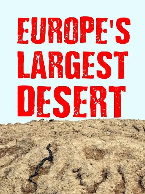 Europe‘s Largest Desert海报