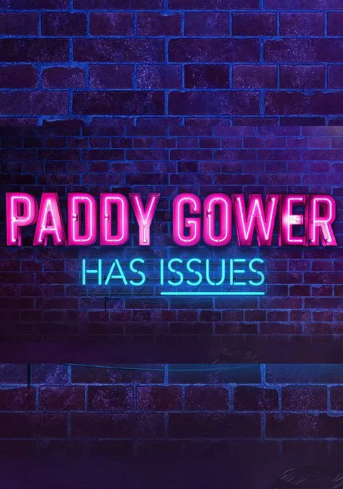 Paddy Gower Has Issues 第 3 季海报