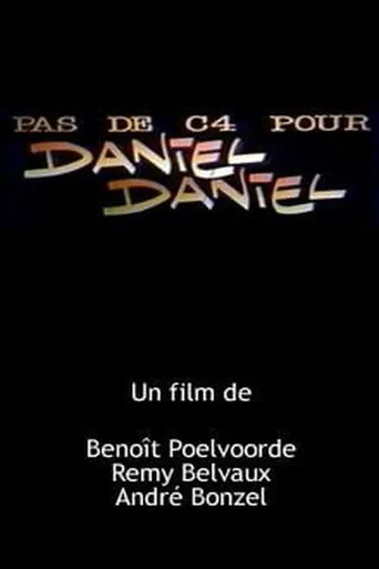 Pas de C4 pour Daniel Daniel海报
