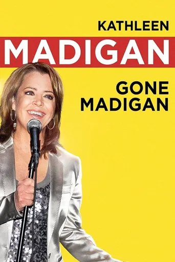 Kathleen Madigan: Gone Madigan海报