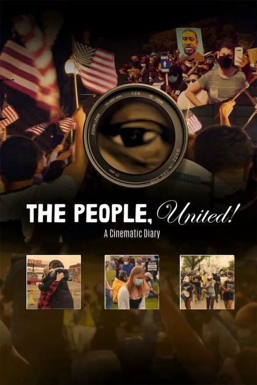 The People, United! A Cinematic Diary海报