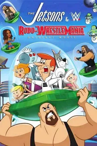 The Jetsons & WWE: Robo-WrestleMania!海报