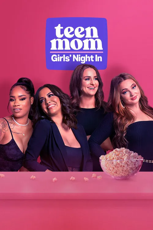Teen Mom: Girls' Night In 第 1 季海报