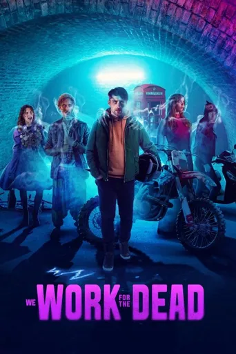 We Work for the Dead海报