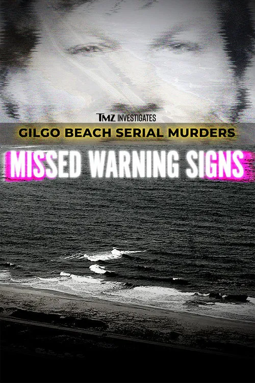 TMZ Investigates: Gilgo Beach Serial Murders: Missed Warning Signs海报