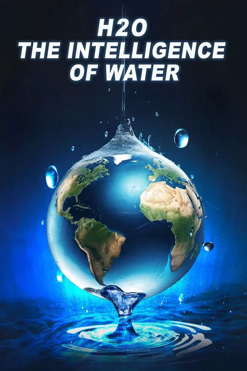 H2O: The Intelligence of Water海报