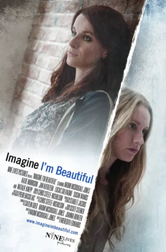 Imagine I'm Beautiful海报