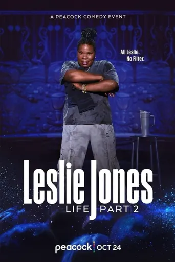 Leslie Jones: Life Part 2海报