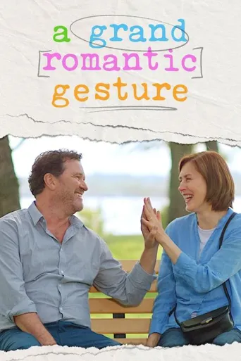 A Grand Romantic Gesture海报