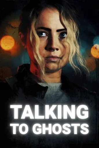 Talking to Ghosts海报
