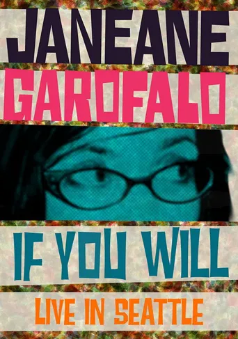 Janeane Garofalo: If You Will - Live in Seattle海报
