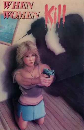 WHEN WOMEN KILL海报