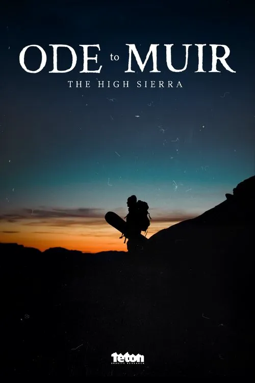 Ode To Muir: The High Sierra海报