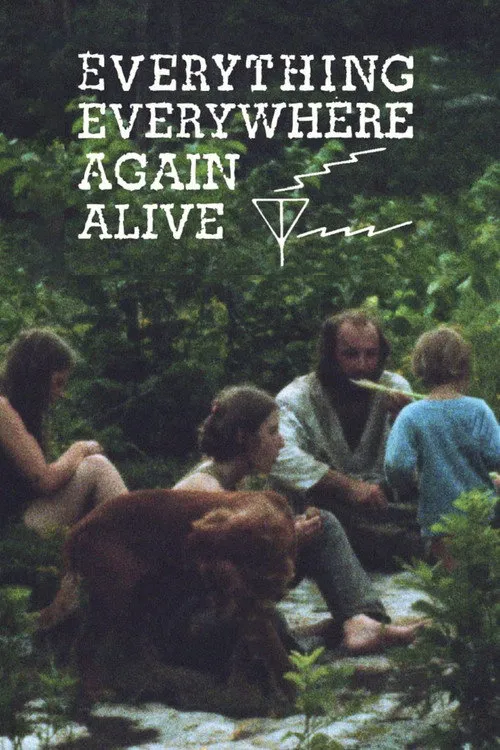 Everything Everywhere Again Alive海报