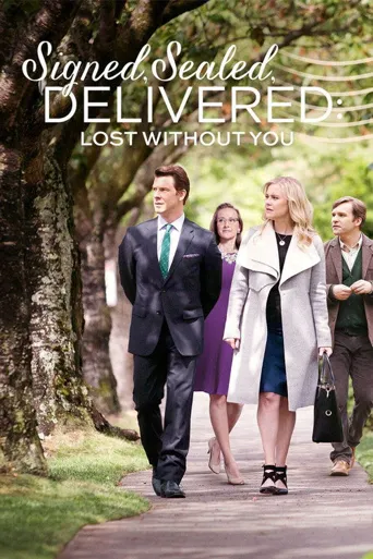 Signed, Sealed, Delivered: Lost Without You海报