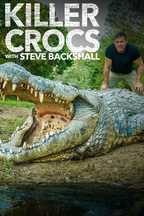 Killer Crocs with Steve Backshall 第 1 季海报