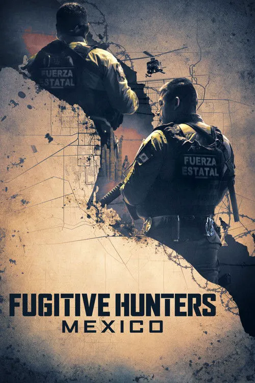 Fugitive Hunters Mexico 第 1 季海报