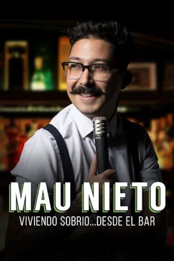 Mau Nieto Viviendo sobrio desde el bar海报