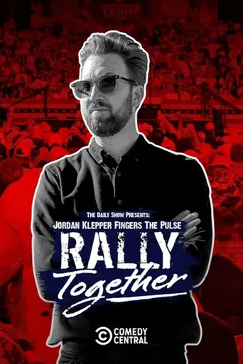 Jordan Klepper Fingers the Pulse: Rally Together海报