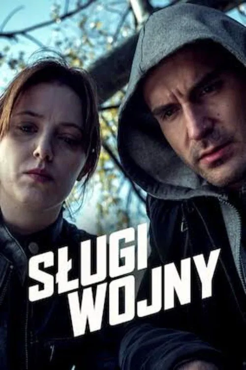 Sługi wojny海报