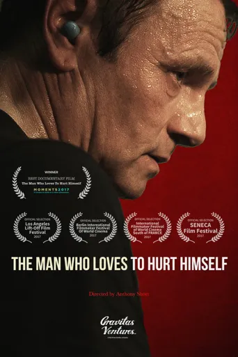 The Man Who Loves to Hurt Himself海报