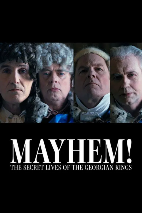 Mayhem! The Secret Lives of the Georgian Kings 第 1 季海报