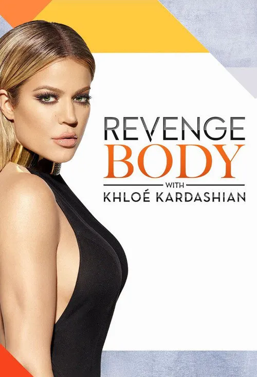Revenge Body With Khloe Kardashian 第 1 季海报