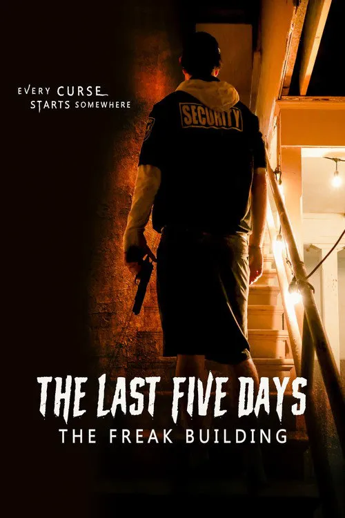 The Last Five Days: The Freak Building海报