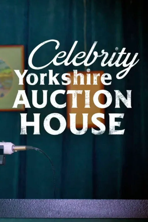 Celebrity Yorkshire Auction House 第 4 季海报