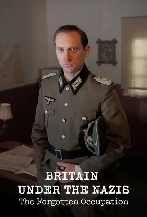 Britain Under the Nazis: The Forgotten Occupation 第 1 季海报