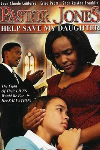 Pastor Jones 2: Lord Guide My 16 Year Old Daughter海报