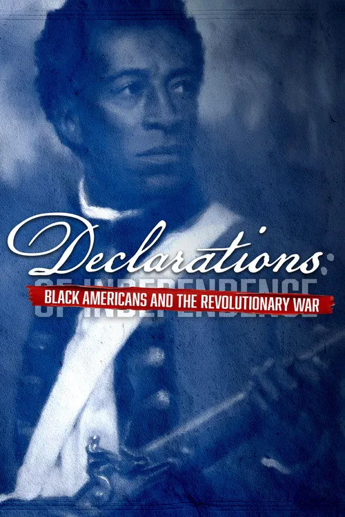Declarations: Black Americans and the Revolutionary War海报